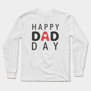 Happy dad day Long Sleeve T-Shirt